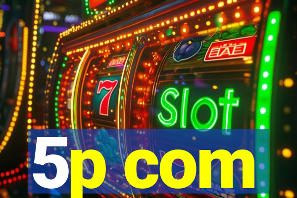 5p com